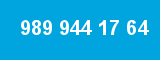 989 944 17 64 989 944 17 64